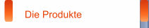Die Produkte